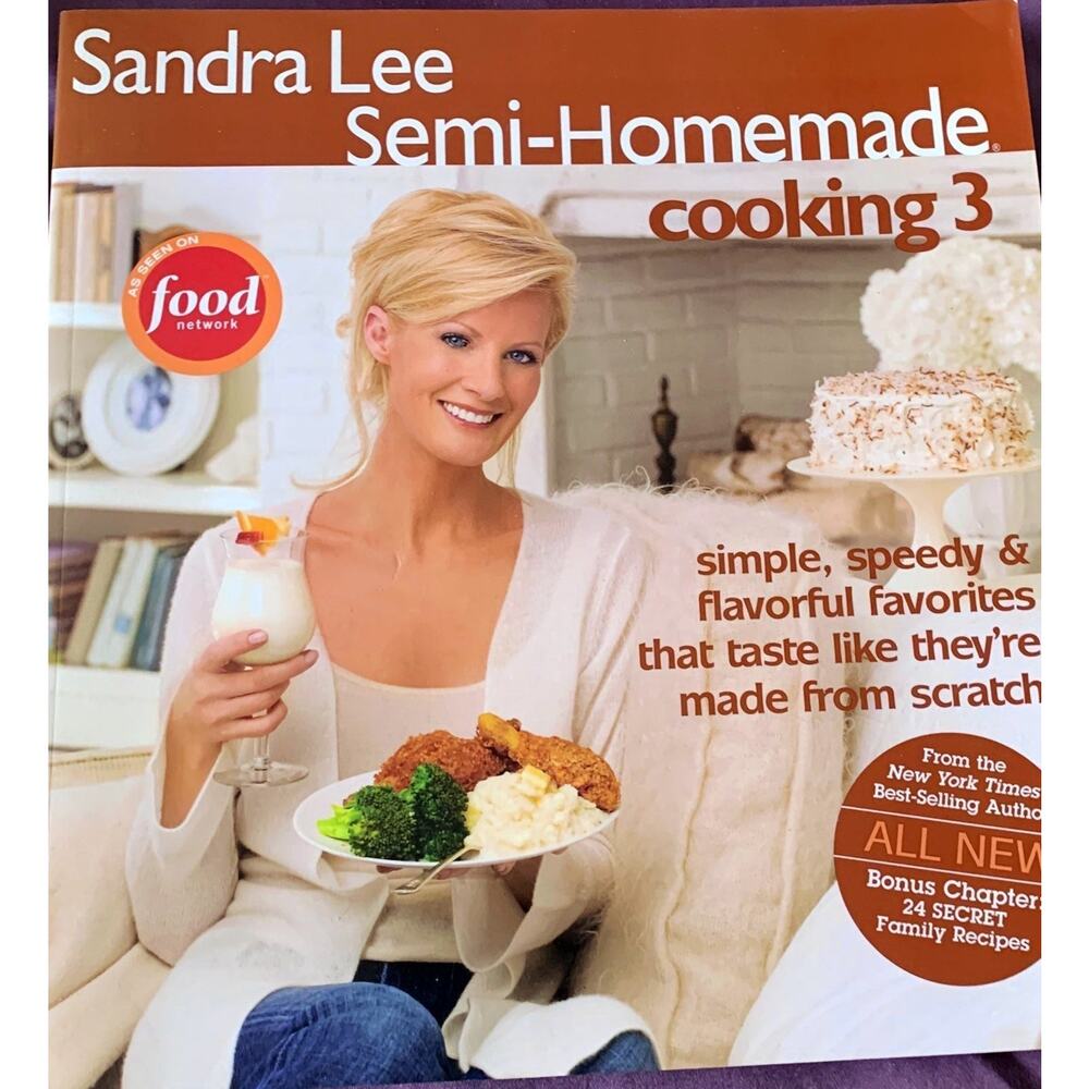 Sandra Lee Semi Homemade Cooking Book